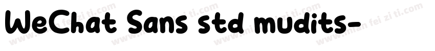 WeChat Sans std mudits字体转换